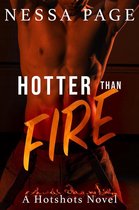 The Hotshots Series 2 - Hotter than Fire