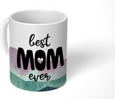 Mok - Koffiemok - Spreuken - Best mom ever - Quotes - Mama - Mokken - 350 ML - Beker - Koffiemokken - Theemok - Mok met tekst