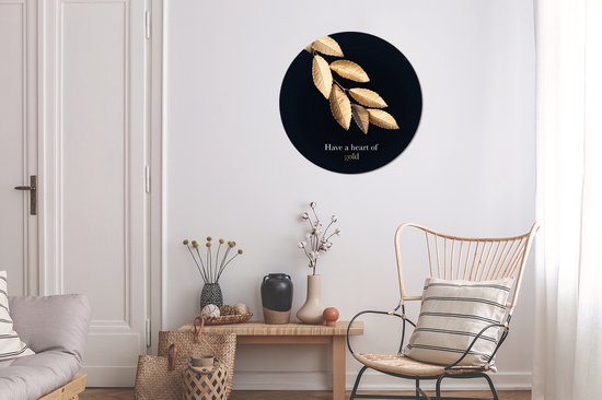 Suspendre des feuilles dorées avec la citation Have a heart of gold - ⌀ 60 cm - peinture ronde - impression photo sur cercle mural en plastique (forex) / cercle vivant / (décoration murale)