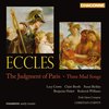 Early Opera Company, Christian Curnyn - Eccles: The Judgment of Paris/ Three Mad Songs (CD)