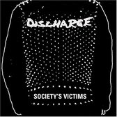 Discharge - Society's Victims Vol.1 (LP)