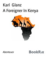 A Foreigner In Kenya