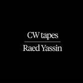 Raed Yassin - Cw Tapes (LP)