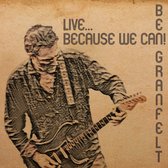 Ben Granfelt - Live- Because We Can (2 LP)