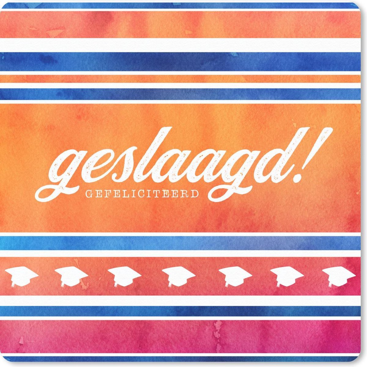Muismat 30x30 cm - Mousepad Quotes - Spreuken - 'Geslaagd! Gefeliciteerd!' - Muismatten