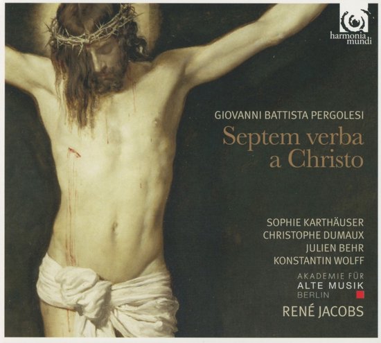 Akademie Für Alte Musik Berlin, René Jacobs - Pergolesi: Septem Verba A Christo (In Cruce Moriente Prolata) (CD)