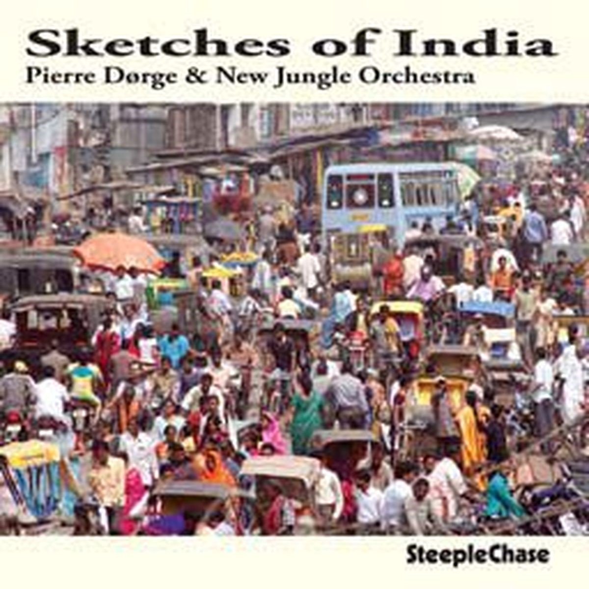 Pierre Dørge & New Jungle Orchestra - Sketches Of India (CD)