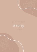 Poster - A5 - Nude Lichtroze - Go where your dreams take you