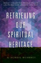 Retrieving Our Spiritual Heritage