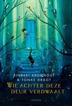 Boek cover Wie achter deze deur verdwaalt van Rindert Kromhout (Hardcover)