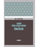 Tarihi Türk Lehçelerinde Ünlüler