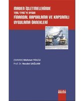 Maden İşletmelerinde TMS/TFAS'ye Uygun Finansal Raporlama ve