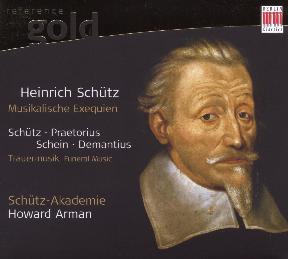 Schütz-Akademie, Howard Arman - Musikalische Exequien (CD)