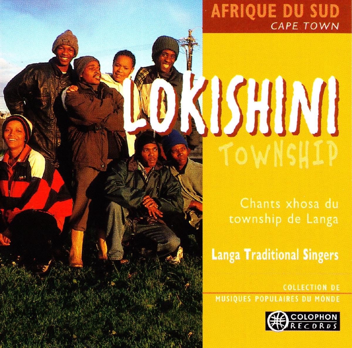 Langa Traditional Singers - Lokishini Township (Chants Xhosa Du Township De Langa) (CD)