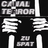 Canalterror - Zu Spät (CD)
