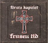 Frusen Tid - Forsta Kapitlet (CD)