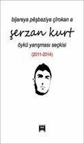 Bıjareya Peşbazıya Çirokan A Şerzan Kurt Öykü