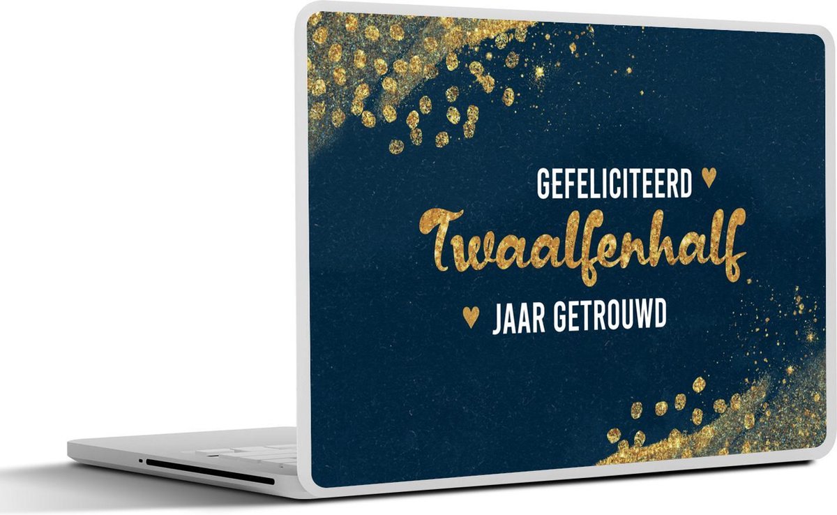 Laptop sticker - 10.1 inch - Gefeliciteerd twaalfenhalf jaar getrouwd - Spreuken - Quotes - Goud - Jubileum - 25x18cm - Laptopstickers - Laptop skin - Cover