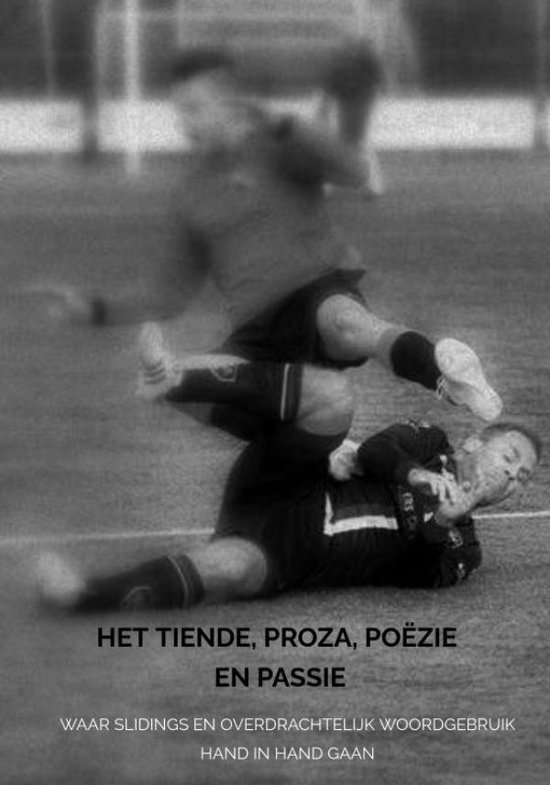 Het Tiende, proza, poëzie en passie - cover