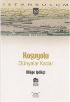 Koşuyolu: Dünyalar Kadar