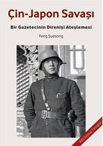 Çin   Japon Savaşı: Bir Gazetecinin Direnişi Ateşlemesi