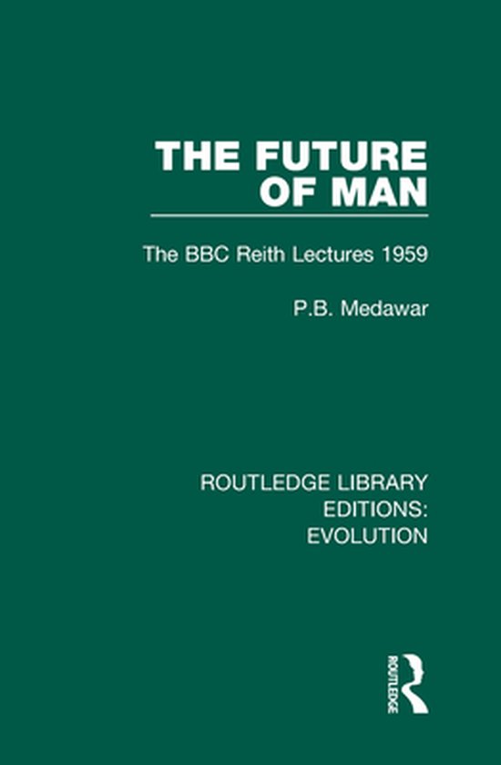 Routledge Library Editions: Evolution - The Future of Man - cover