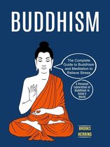 Buddhism: The Complete Guide to Buddhism and Meditation to Relieve Stress (A Personal Exploration of Buddhism in Today's World)