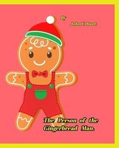 The Person of the Gingerbread Man.