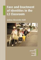 New Perspectives on Language and Education 46 - Face and Enactment of Identities in the L2 Classroom