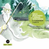 Erica Boschiero & Sergio Marchesini - E Tornerem A Baita (CD)