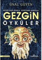 Gezgin Öyküler   Mitos'dan Epos'a Epos'dan Logos'a