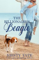 Misbehaving Billionaires 1 - The Billionaire's Beagle: A Clean and Wholesome Romantic Comedy