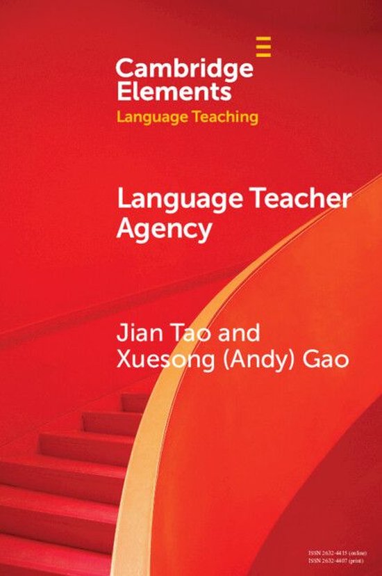 Elements in Language Teaching - Language Teacher Agency