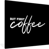 Fotolijst incl. Poster - Koffie - Spreuken - But first coffee - 40x40 cm - Posterlijst