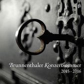 Various Artists - Brunnenthaler Konzertsommer 2015-16 (2 CD)