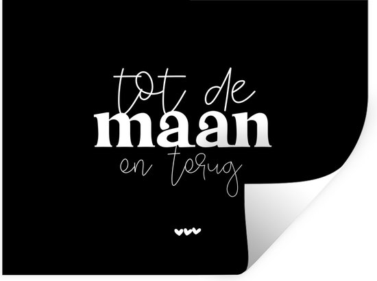 Muurstickers - Sticker Folie - Spreuken - Quotes - Tot de maan en terug