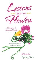 Lessons from the Flowers