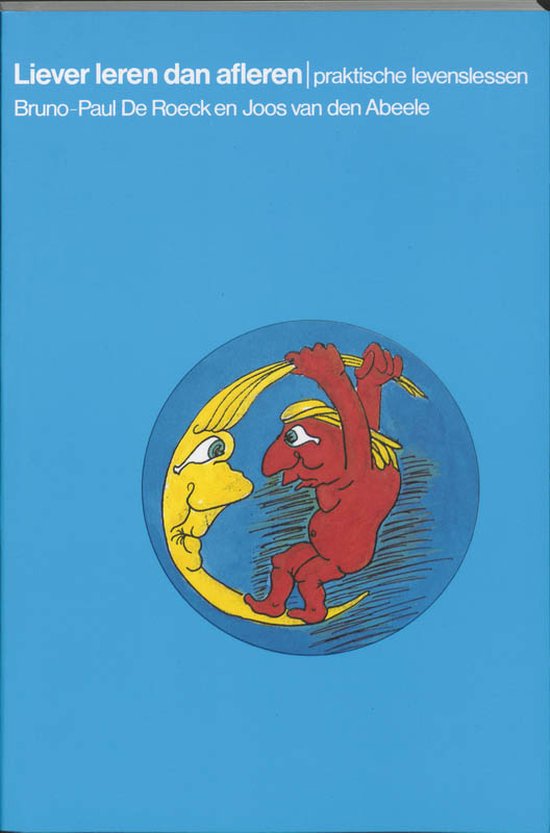 9789060204474 - Liever leren dan afleren