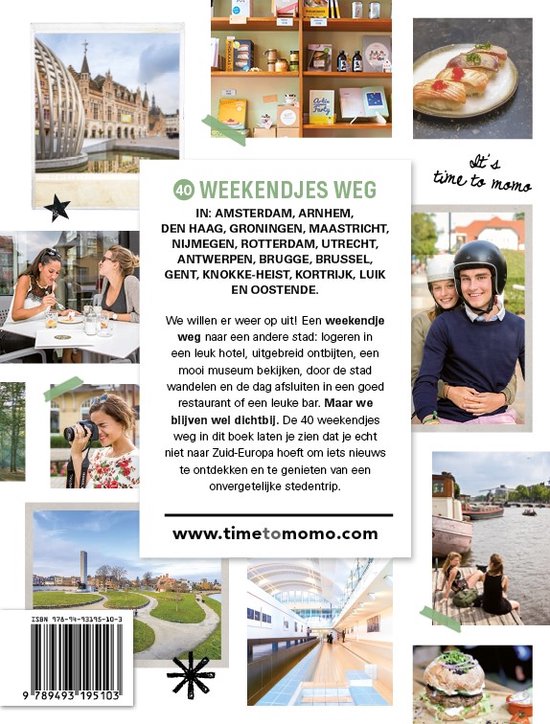Boekomslag '40 WEEKENDJES WEG' van time to momo. Met foto's van Nederlandse en Belgische steden en tips.