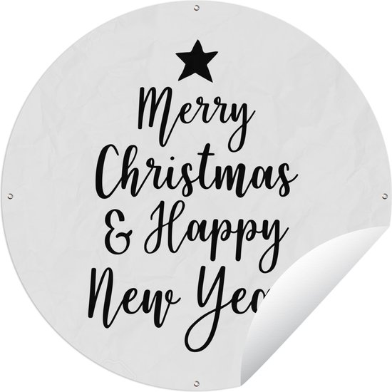 Tuincirkel Kerst quote "Merry Christmas & Happy New Year" op een witte achtergrond - 120x120 cm - Ronde Tuinposter - Buiten XXL / Groot formaat!