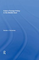 Cuba's Foreign Policy In The Middle East