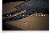 Walljar - No Risk No Rari Part 1 - Muurdecoratie - Poster