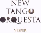 New Tango Orquesta: Vesper [CD]