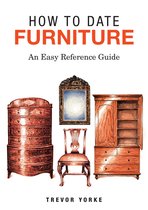 Britain's Architectural History - How To Date Furniture