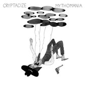 Cryptacize - Mythomania (LP)