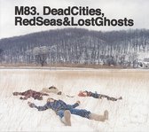 Dead Cities Red Seas & Lost Ghosts