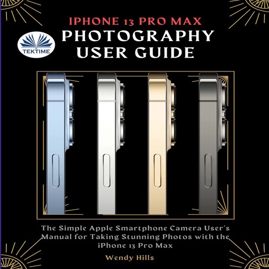 IPhone 13 Pro Max Photography User Guide - cover