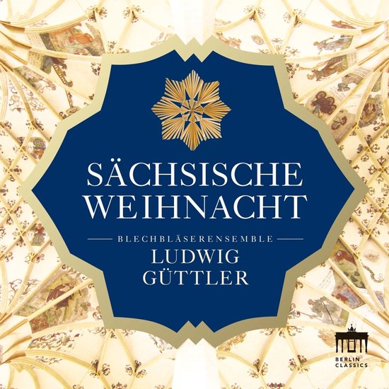 Blechbläserensemble, Ludwig Güttler - Sächsische Weihnacht (CD)