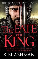 The Road to Hastings3-The Fate of a King