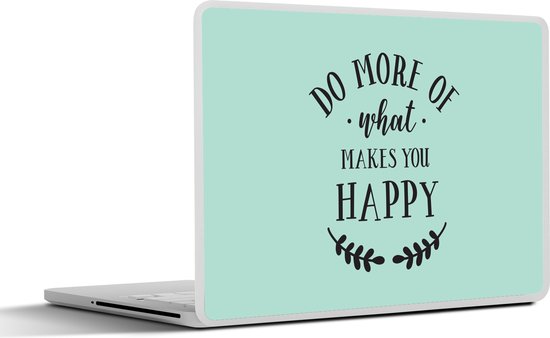 Sticker ordinateur portable - 11,6 pouces - Proverbes - Citations - Fais ce qui te rend heureux